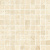 Sant Agostino Themar CSAMOCMA25 Mosaico Crema Marfil Wall 25x25 Sant Agostino Themar CSAMOCMA25 Mosaico Crema Marfil Wall 25x25
